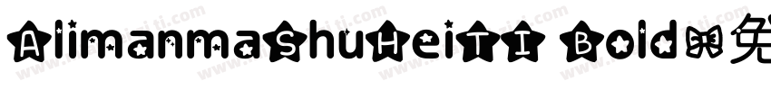 AlimanmaShuHeiTI Bold字体转换
